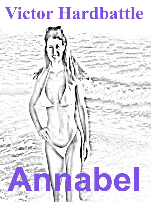 Title details for Annabel by Victor Hardbattle - Available